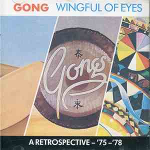 Gong - Wingful Of Eyes (A Retrospective - '75-'78)