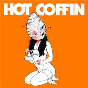 Hot Coffin - Hot Coffin