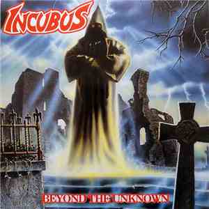 Incubus  - Beyond The Unknown