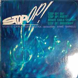 Monte Carlo Orchestra, Aimé Barelli - Stop Op! La Danse De Cet E'te'