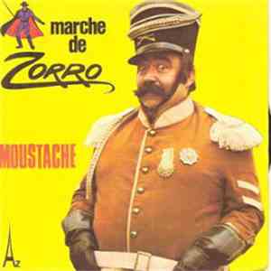 Moustache  - Marche de Zorro
