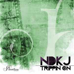 Ndk J - Trippin On