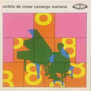 Octeto De César Camargo Mariano - Octeto De César Camargo Mariano