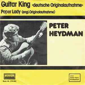 Peter Heydman - Guitar King / Paper Lady