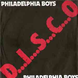 Philadelphia Boys - D.I.S.C.O.