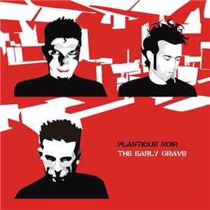 Plastique Noir - The Early Grave