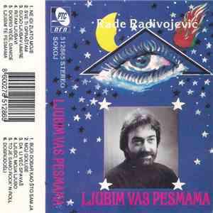 Rade Radivojević - Ljubim Vas Pesmama