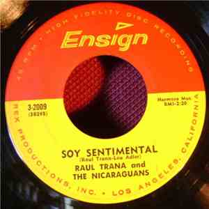 Raul Trana and The Nicaraguans - Soy Sentimental / Cu Cu Ra Cha Rock