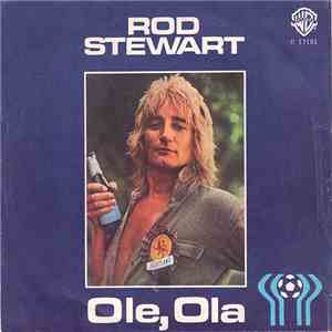 Rod Stewart - Ole, Ola