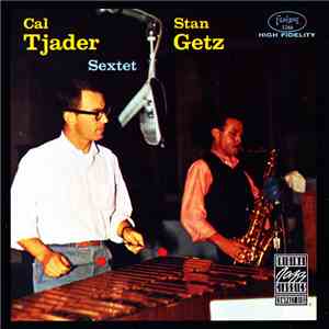 Stan Getz With Cal Tjader - Cal Tjader Stan Getz Sextet