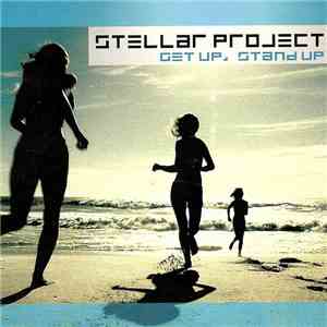 Stellar Project - Get Up Stand Up