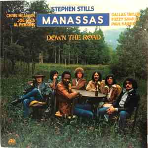 Stephen Stills, Manassas - Down The Road