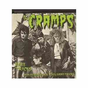 The Cramps - Rare Tracks (Demo, Rehearsals, B Sides, Soundtracks)