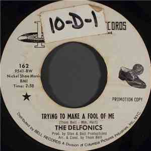 The Delfonics - Trying To Make A Fool Of Me