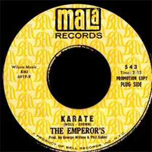 The Emperor's - Karate / I've Got To Have Her