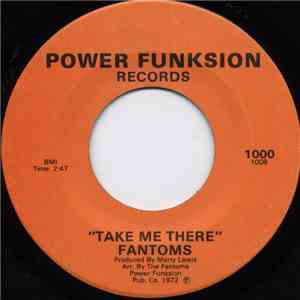 The Fantoms - Take Me There / Who Cares