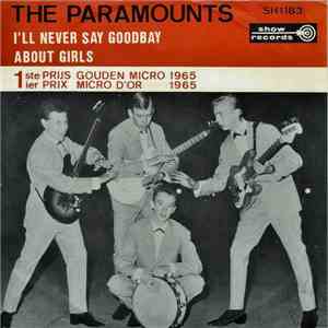 The Paramounts  - I'll Never Say Goodbay / About Girls