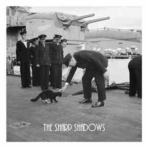 The Sharp Shadows - Gilded Cage / Maybe I Started Something