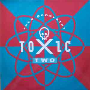 Toxic Two - Rave Generator