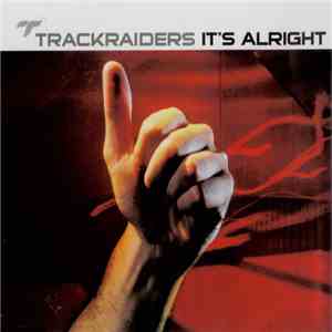 Trackraiders - It's Alright