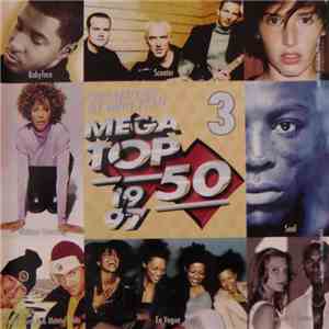 Various - Het Beste Uit De Enige Echte Mega Top 50 Van 1997 Volume 3 Maart