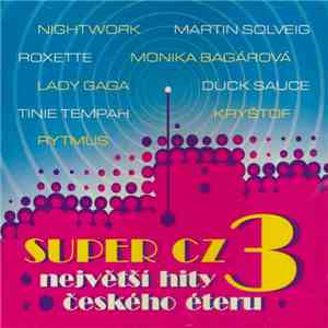 Various - Super CZ 3 (Největší Hity Českého Éteru)