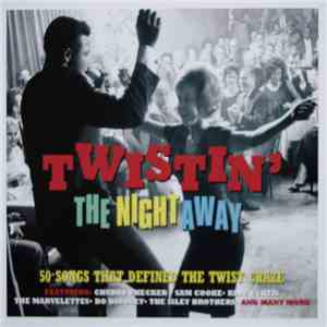 Various - Twistin' The Night Away