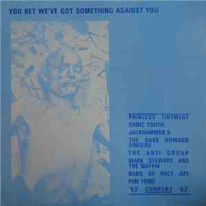 Various - You Bet We've Got Something Against You