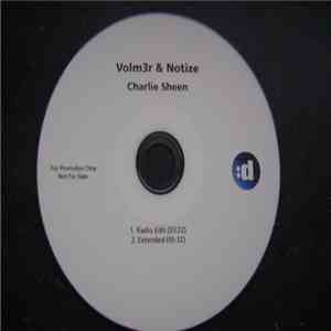 Volm3r & Notize - Charlie Sheen