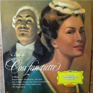 W. A. Mozart – Irmgard Seefried, Nan Merriman, Erika Köth, Ernst Haefliger, Hermann Prey, Dietrich Fischer-Dieskau, RIAS-Kammerchor, Berliner Philharmoniker, Eugen Jochum - Cosi Fan Tutte