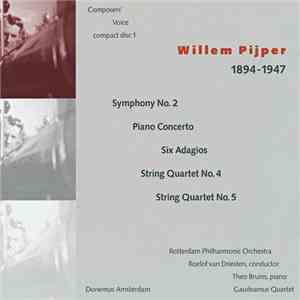 Willem Pijper, Rotterdam Philharmonic Orchestra, Roelof van Driesten, Theo  ...