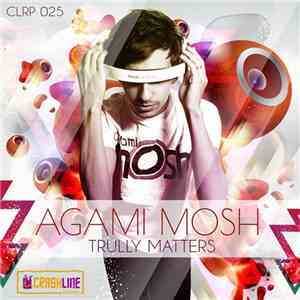 Agami Mosh - Trully Matters