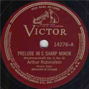 Arthur Rubinstein - Prelude In C-Sharp Minor, Op. 3, No. 2 / Minuet And Trio, Op. 78