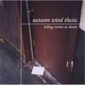 Autumn Wind Thesis - Telling Stories At Dawn