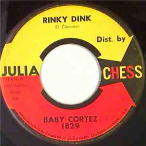 Baby Cortez - Rinky Dink / Getting Right