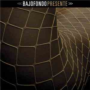 Bajofondo - Presente