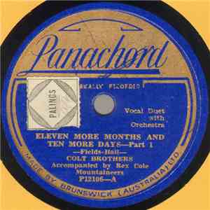 Colt Brothers Accompanied By Rex Cole Mountaineers - Eleven More Months And ...