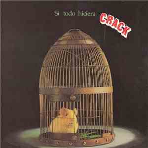 Crack  - Si Todo Hiciera Crack