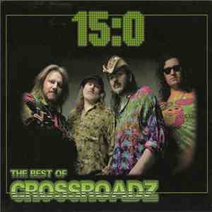 Crossroadz - 15:0 The Best Of Crossroadz