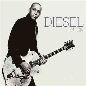 Diesel - Let It Fly