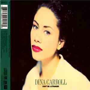 Dina Carroll - Don't Be A Stranger