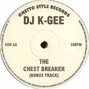 DJ K-Gee - Kick That Uptown Flava / The Chest Breaker