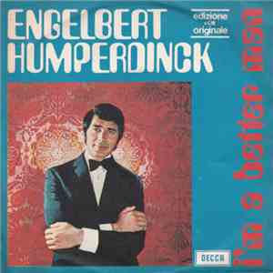 Engelbert Humperdinck - I'm A Better Man