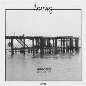 Groofeo - Hello EP