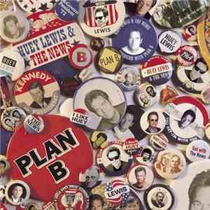 Huey Lewis & The News - Plan B