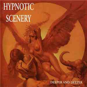 Hypnotic Scenery - Deeper And Deeper