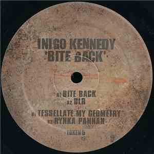 Inigo Kennedy - Bite Back