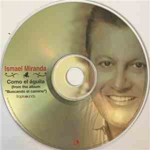 Ismael Miranda - Como El Aguila