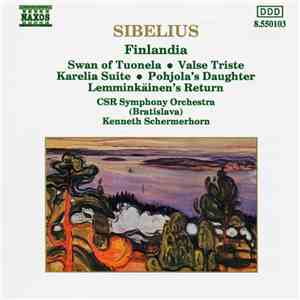Jean Sibelius, Kenneth Schermerhorn, CSR Symphony Orchestra - Finlandia / K ...