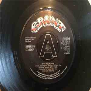 Jefferson Starship - With Your Love / Switchblade